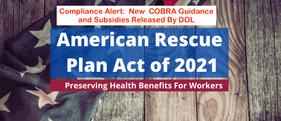 New COBRA Guidance and Subsidies Released By DOL